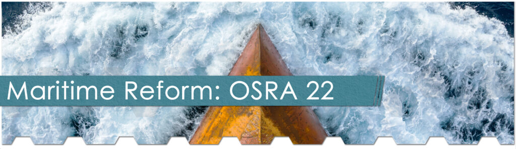 Maritime Reform OSRA 22 - The Chemical Company